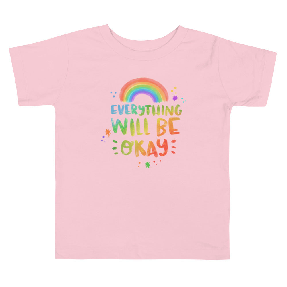 Everything Will Be Ok Toddler Short Sleeve Tee